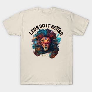 leos zodiac do it better T-Shirt